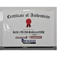 New 1:50 Kenworth K100G McAleese Certificate & Plaque #129 