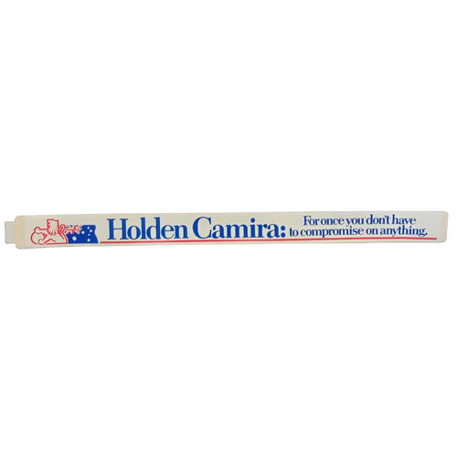 Original Holden Camira: For Once You Don't Have To Compromise Decal Sticker Genuine