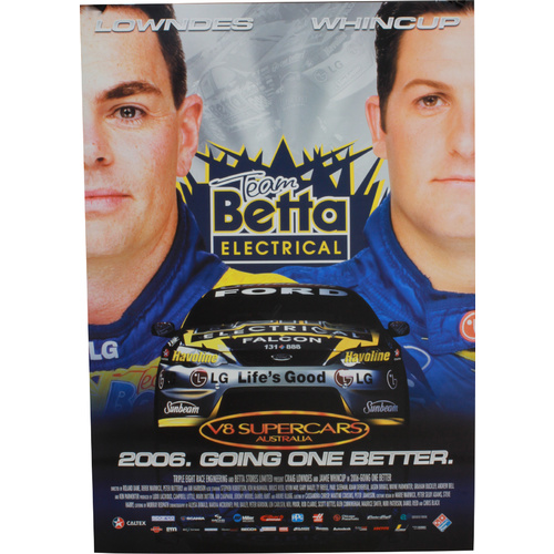 Lowndes / Whincup 2006 Team Betta Electrical Poster